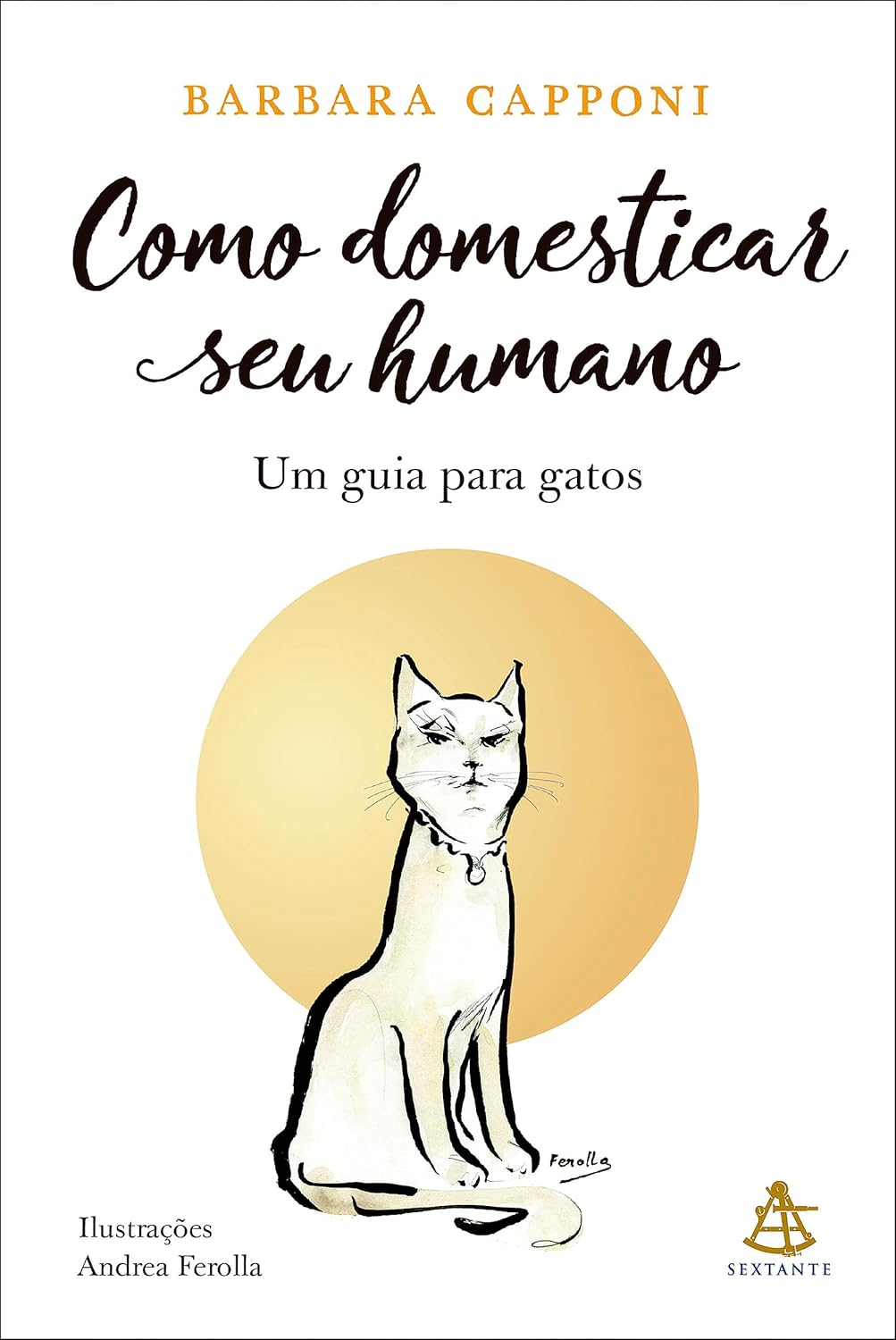 Como domesticar seu humano: Um guia para gatos